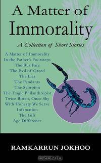 A Matter of Immorality. A Collection of Short Stories