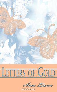 Letters of Gold