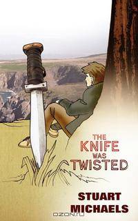 The Knife was Twisted