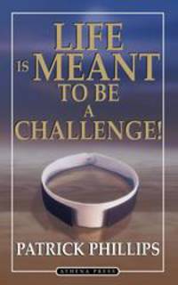 Life is Meant to be a Challenge