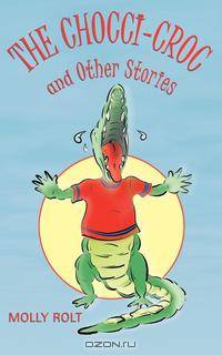 The Chocci-Croc and Other Stories