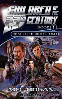 Children of the 23rd Century. The Secret of the Lost Planet