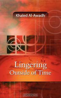 Lingering Outside of Time