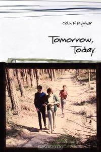 Tomorrow, Today