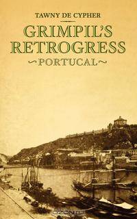 Grimpil`s Retrogress. Portucal