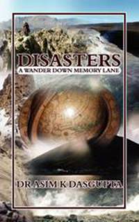 Disasters. A Wander Down Memory Lane