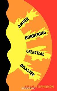 Amber Bordering Celestial Disaster