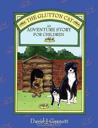 The Glutton Cat. An Adventure Story for Children
