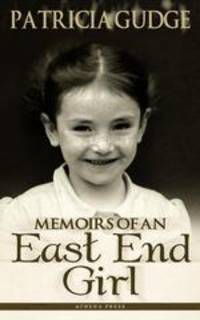Memoirs of an East End Girl