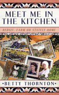 Meet me in the Kitchen. Bedsit, Farm or Stately Home