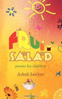 Fruit Salad. Poems for Children