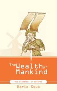 The Wealth of Mankind