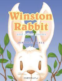 Winston Rabbit and other poems