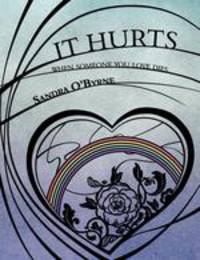 It Hurts When Someone You Love Dies
