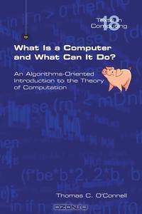 What Is a Computer and What Can It Do?