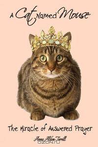 A Cat Named Mouse
