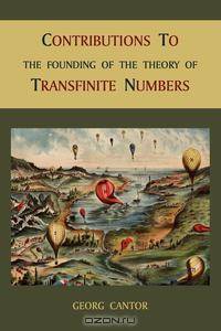 Contributions to the Founding of the Theory of Transfinite Numbers