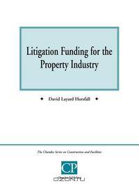Litigation Funding for the Property Industry