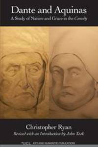Dante and Aquinas. A Study of Nature and Grace in the Comedy