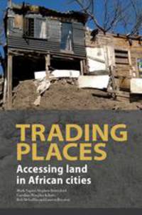 Trading Places. Accessing land in African cities