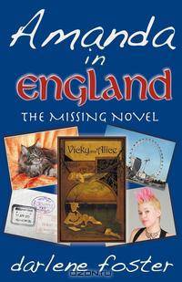 Amanda in England. The Missing Novel