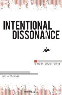 Intentional Dissonance