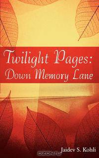 Twilight Pages. Down Memory Lane