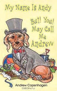 My Name is Andy But! You! May Call Me Andrew