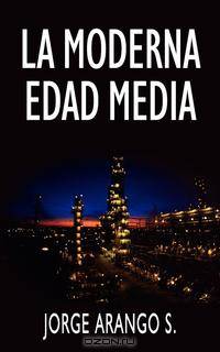 La Moderna Edad Media
