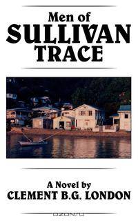 Men of Sullivan Trace