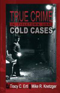 True Crime in Titletown, U.S.A.. Cold Cases