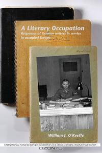 A Literary Occupation. Responses of German Writers in Service in Occupied Europe