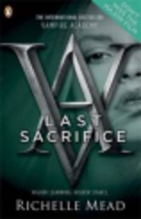 Vampire Academy: Last Sacrifice