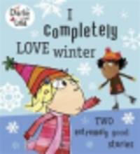 Charlie and Lola. I Completely Love Winter