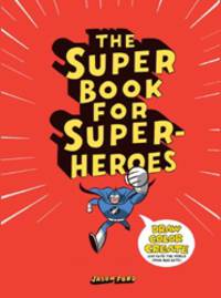The Super Book for Super Heroes