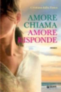 Amore chiama amore risponde