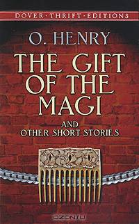 The Gift of the Magi and Other Short Stories