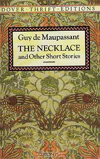 The Necklace and Other Short Stories