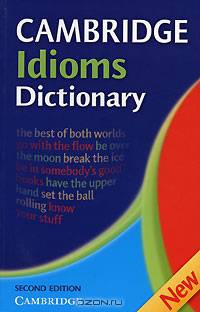 Cambridge Idioms Dictionary