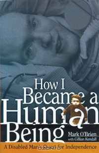 How I Became a Human Being: A Disabled Man