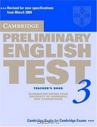 Cambridge Preliminary English Test 3: Teacher