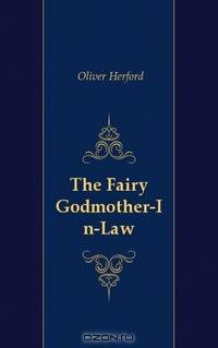The Fairy Godmother-In-Law