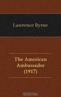 The American Ambassador (1917)