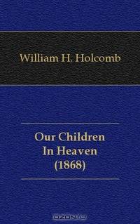 Our Children In Heaven (1868)