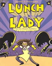 Lunch Lady and the Mutant Mathletes (Turtleback School & Library Binding Edition) (Lunch Lady (Pb))