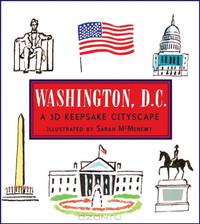 Washington D.C.: A 3D Keepsake Cityscape (Keepsake Cityscapes)