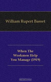 When The Workmen Help You Manage (1919)