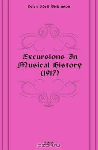 Excursions In Musical History (1917)