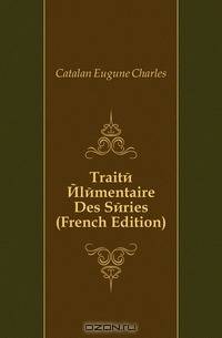 Traite Elementaire Des Series (French Edition)