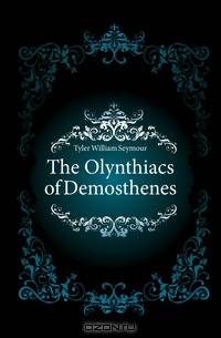 The Olynthiacs of Demosthenes